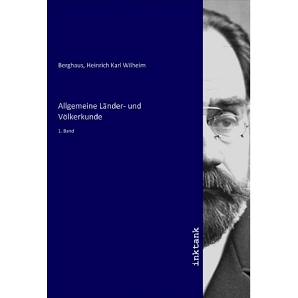 Allgemeine Länder- und Völkerkunde, Heinrich Karl Wilheim Berghaus
