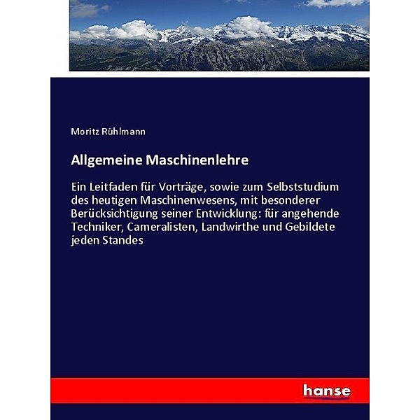 Allgemeine Maschinenlehre, Moritz Rühlmann