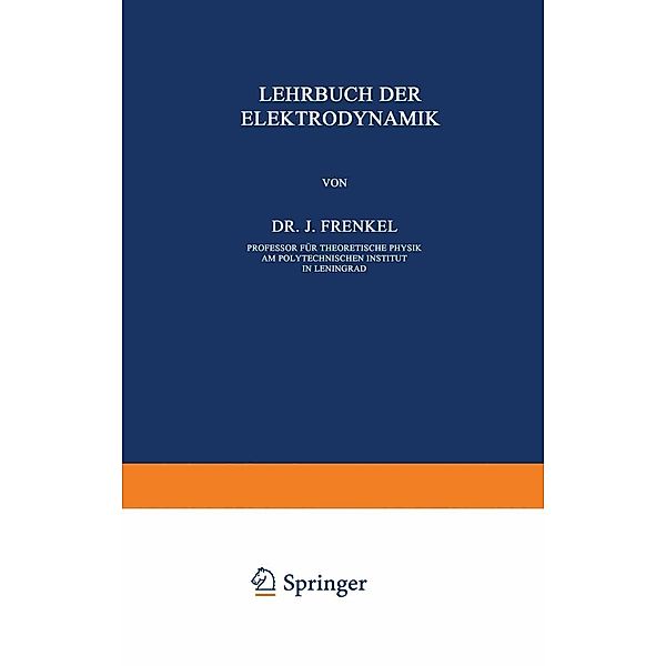 Allgemeine Mechanik der Elektrizität, J. Frenkel