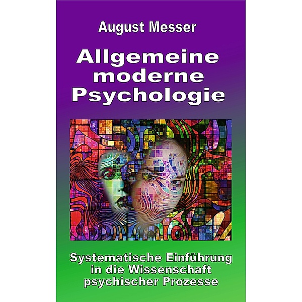 Allgemeine moderne Psychologie, August Messer