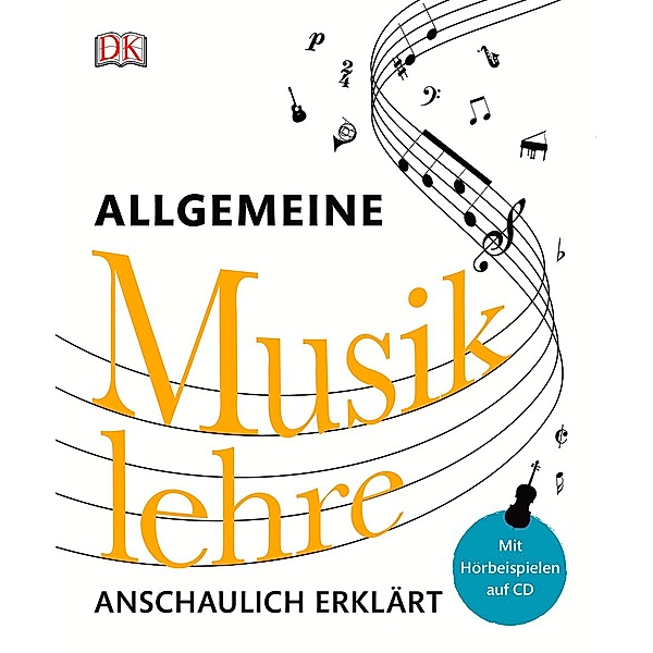 Allgemeine Musiklehre anschaulich erklärt, m. 1 CD-ROM, Carol Vorderman