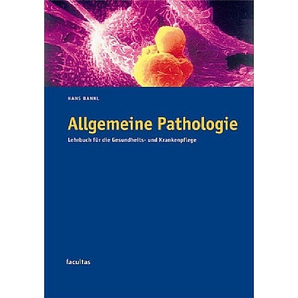 Allgemeine Pathologie, Hans Bankl