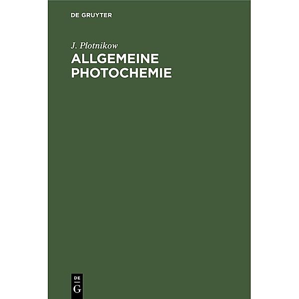 Allgemeine Photochemie, J. Plotnikow