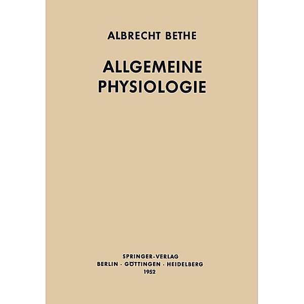 Allgemeine Physiologie, Albrecht Bethe