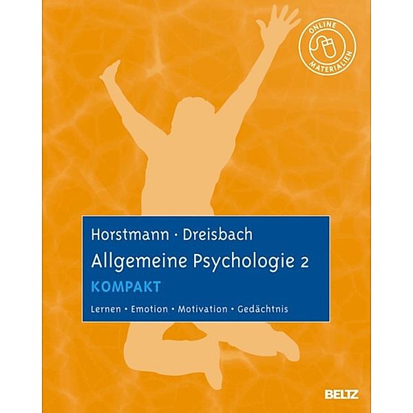 Allgemeine Psychologie 2 kompakt, Gesine Dreisbach, Gernot Horstmann