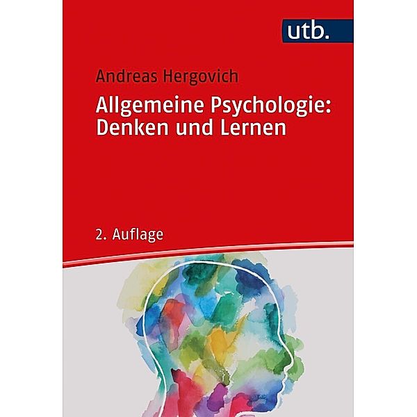 Allgemeine Psychologie: Denken und Lernen, Andreas Hergovich