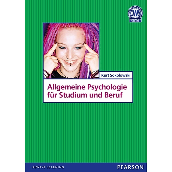 Allgemeine Psychologie für Studium und Beruf / Pearson Studium - Psychologie, Kurt Sokolowski