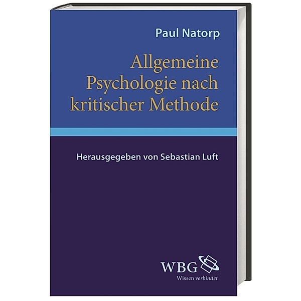 Allgemeine Psychologie nach kritischer Methode, Paul Natorp