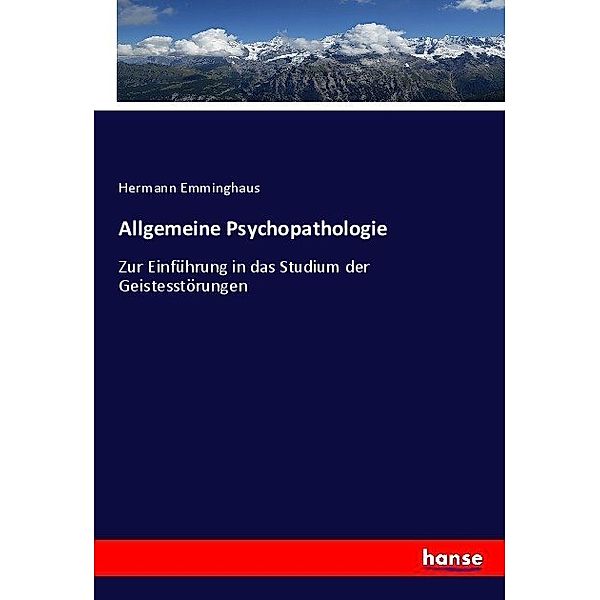Allgemeine Psychopathologie, Hermann Emminghaus