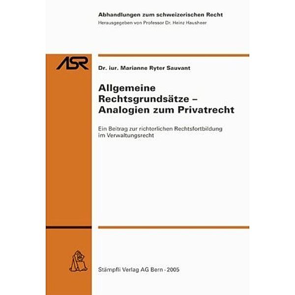 Allgemeine Rechtsgrundsätze - Analogien zum Privatrecht (f. d. Schweiz), Marianne Ryter Sauvant