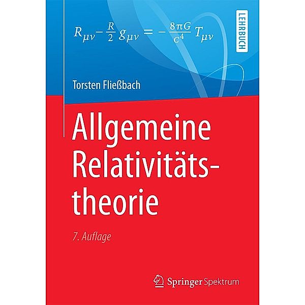 Allgemeine Relativitätstheorie, Torsten Fließbach