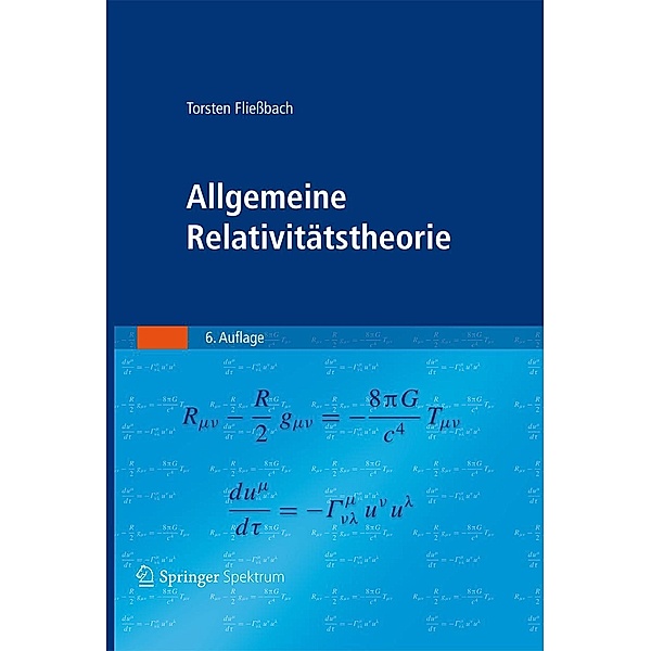 Allgemeine Relativitätstheorie, Torsten Fliessbach