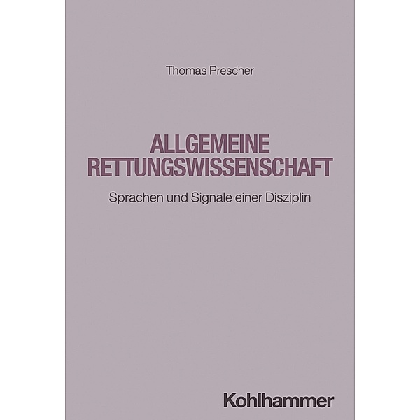 Allgemeine Rettungswissenschaft, Thomas Prescher