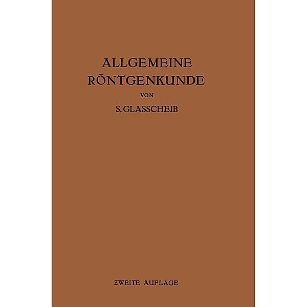 Allgemeine Röntgenkunde, S. Glasscheib