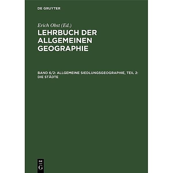 Allgemeine Siedlungsgeographie, Teil 2: Die Städte