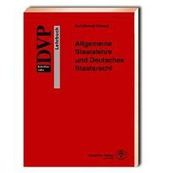 Allgemeine Staatslehre und Deutsches Staatsrecht, Karl-Michael Reineck