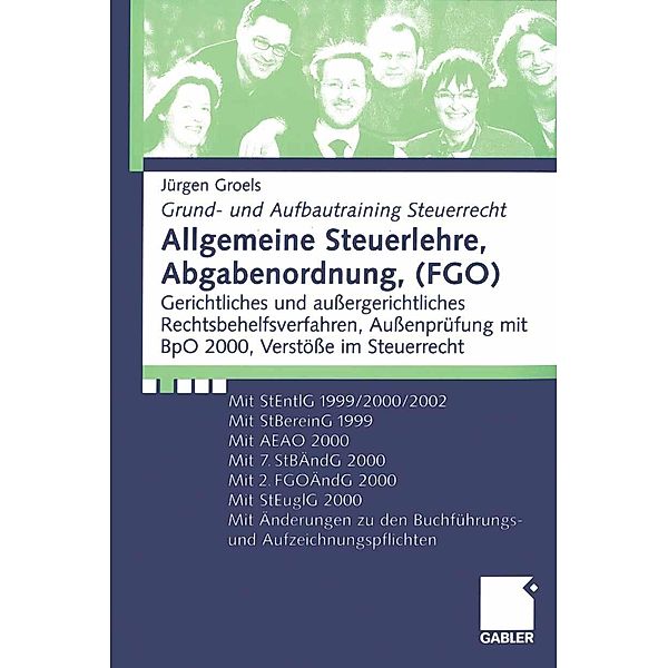 Allgemeine Steuerlehre, Abgabenordnung, (FGO) / Grund- und Aufbautraining Steuerrecht, Jürgen Groels