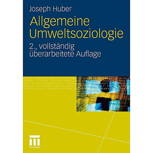 Allgemeine Umweltsoziologie, Joseph Huber