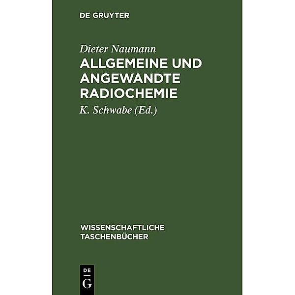 Allgemeine und angewandte Radiochemie, Dieter Naumann