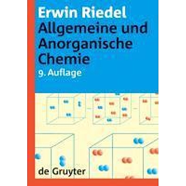 Allgemeine und Anorganische Chemie / De Gruyter Lehrbuch, Erwin Riedel