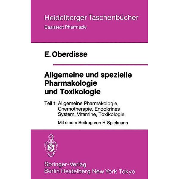 Allgemeine und spezielle Pharmakologie und Toxikologie / Heidelberger Taschenbücher Bd.225, E. Oberdisse
