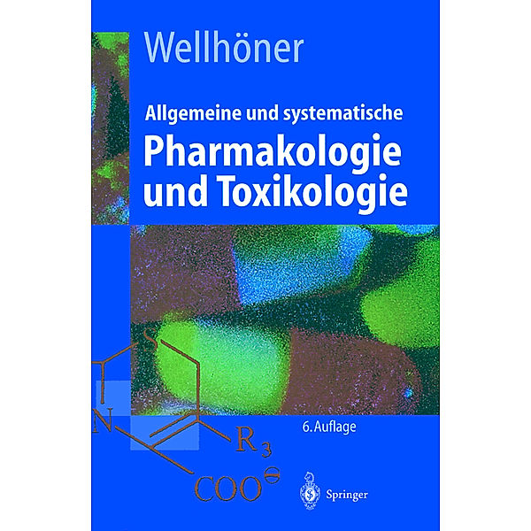 Allgemeine und systematische Pharmakologie und Toxikologie, Hans-Herbert Wellhöner