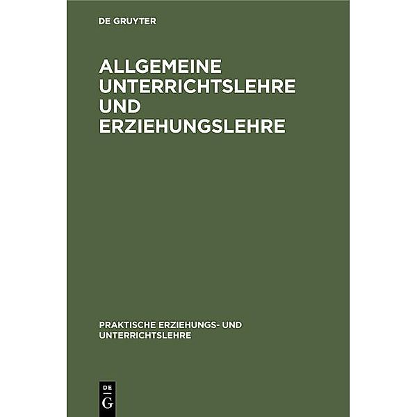 Allgemeine Unterrichtslehre und Erziehungslehre / Jahrbuch des Dokumentationsarchivs des österreichischen Widerstandes