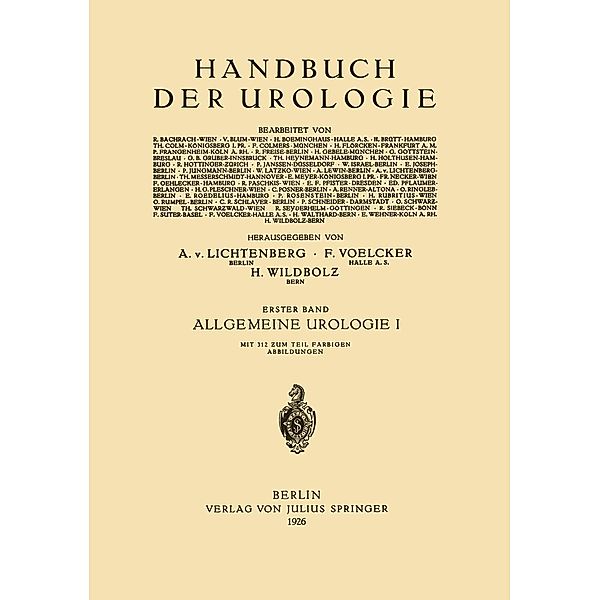 Allgemeine Urologie / Handbuch der Urologie Encyclopedia of Urology Encyclopedie d'Urologie Bd.1, H. Boeminghaus, R. Seyderhelm, F. Voelcker, R. Freise, P. Janssen, P. Jungmann, Th. Messerschmidt, Ed. Pflaumer, C. Posner, C. R. Schlayer, O. Schwarz