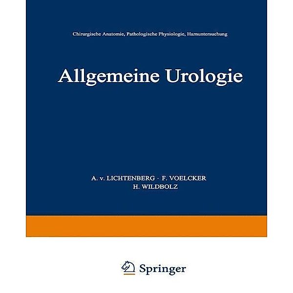 Allgemeine Urologie / Handbuch der Urologie Encyclopedia of Urology Encyclopedie d'Urologie