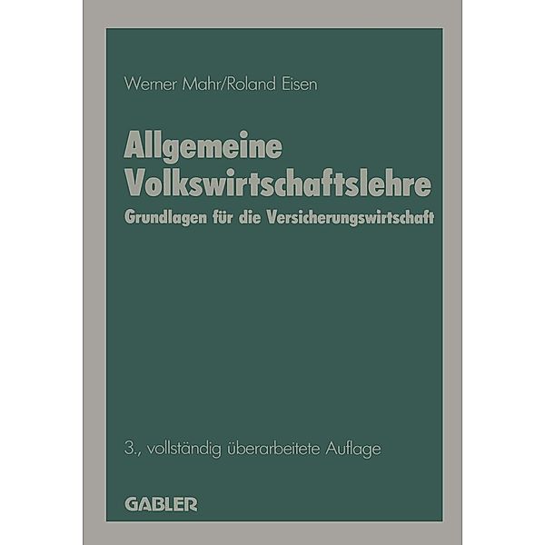Allgemeine Volkswirtschaftslehre / Die Versicherung, Werner Mahr
