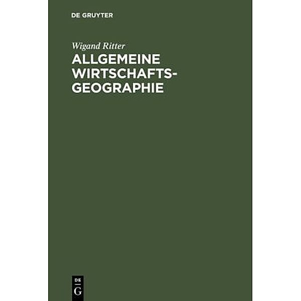 Allgemeine Wirtschaftsgeographie, Wigand Ritter