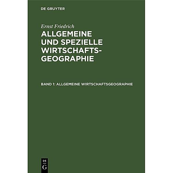 Allgemeine Wirtschaftsgeographie, Ernst Friedrich