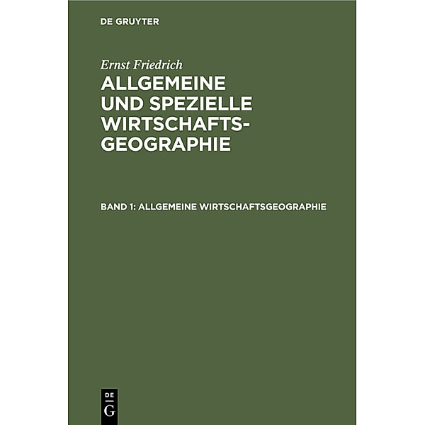 Allgemeine Wirtschaftsgeographie, Ernst Friedrich