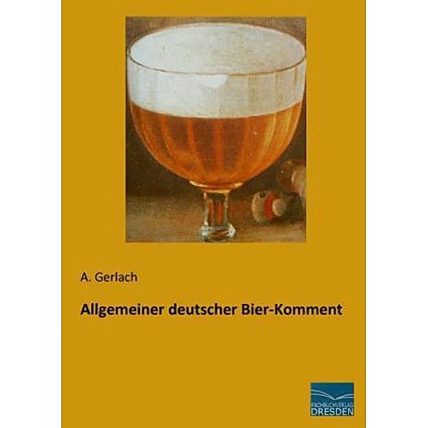 Allgemeiner deutscher Bier-Komment, A. Gerlach