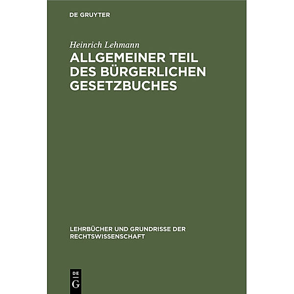 Allgemeiner Teil des Bürgerlichen Gesetzbuches, Heinrich Lehmann