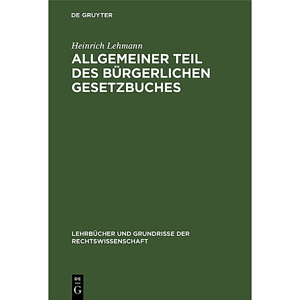 Allgemeiner Teil des Bürgerlichen Gesetzbuches, Heinrich Lehmann