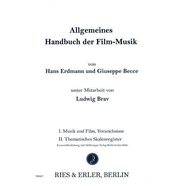 Allgemeines Handbuch der Filmmusik, Hans Erdmann, Giuseppe Becce, Ludwig Brav