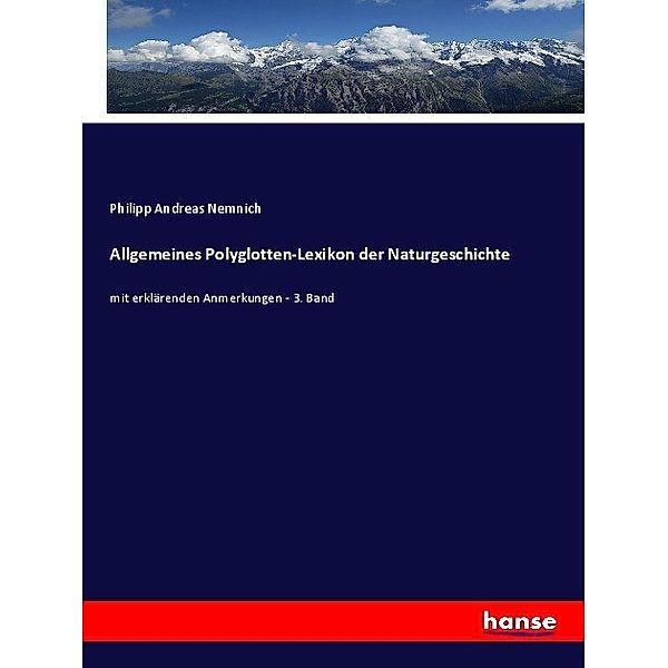 Allgemeines Polyglotten-Lexikon der Naturgeschichte, Philipp Andreas Nemnich