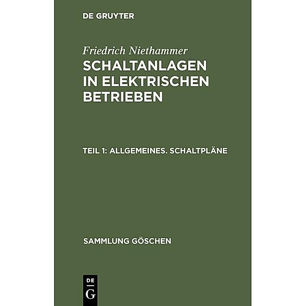 Allgemeines. Schaltpläne / Sammlung Göschen Bd.796, Friedrich Niethammer