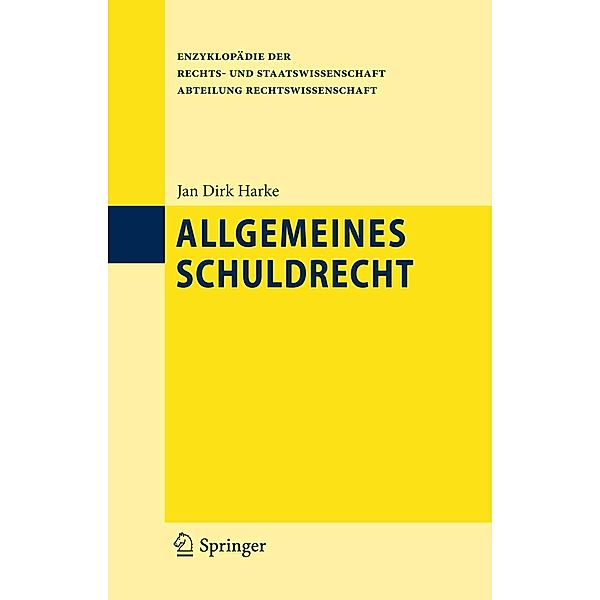 Allgemeines Schuldrecht / Enzyklopädie der Rechts- und Staatswissenschaft, Jan Dirk Harke
