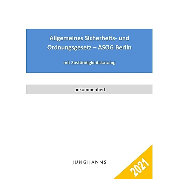 Allgemeines Sicherheits- und Ordnungsgesetz - ASOG Berlin, Lars Junghanns