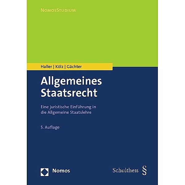 Allgemeines Staatsrecht, Walter Haller, Alfred Kölz, Thomas Gächter