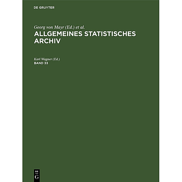 Allgemeines Statistisches Archiv / Band 33 / Allgemeines Statistisches Archiv. Band 33