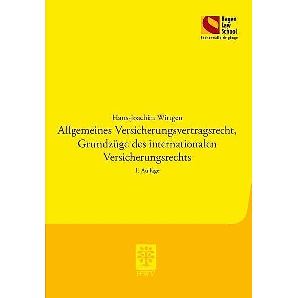 Allgemeines Versicherungsvertragsrecht, Grundzüge des internationalen Versicherungsrechts, Hans-Joachim Wirtgen