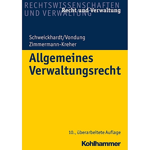 Allgemeines Verwaltungsrecht, Rudolf Schweickhardt, Ute Vondung, Annette Zimmermann-Kreher