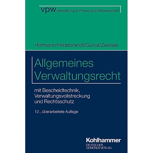 Allgemeines Verwaltungsrecht, Harald Hofmann, Uta Hildebrandt, Susanne Gunia, Christian Zeissler