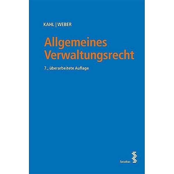 Allgemeines Verwaltungsrecht, Arno Kahl, Karl Weber