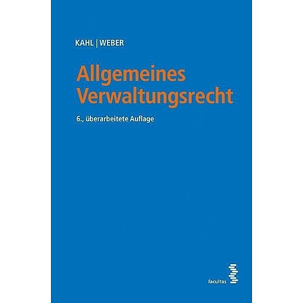 Allgemeines Verwaltungsrecht (f. Österreich), Arno Kahl, Karl Weber