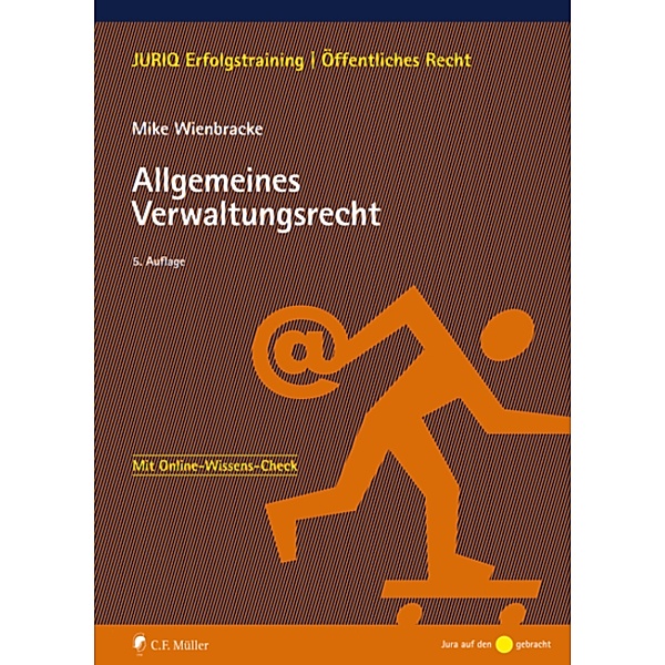 Allgemeines Verwaltungsrecht / JURIQ Erfolgstraining, Mike Wienbracke