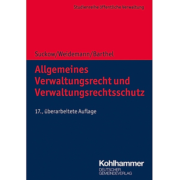 Allgemeines Verwaltungsrecht und Verwaltungsrechtsschutz, Horst Suckow, Holger Weidemann, Torsten Barthel
